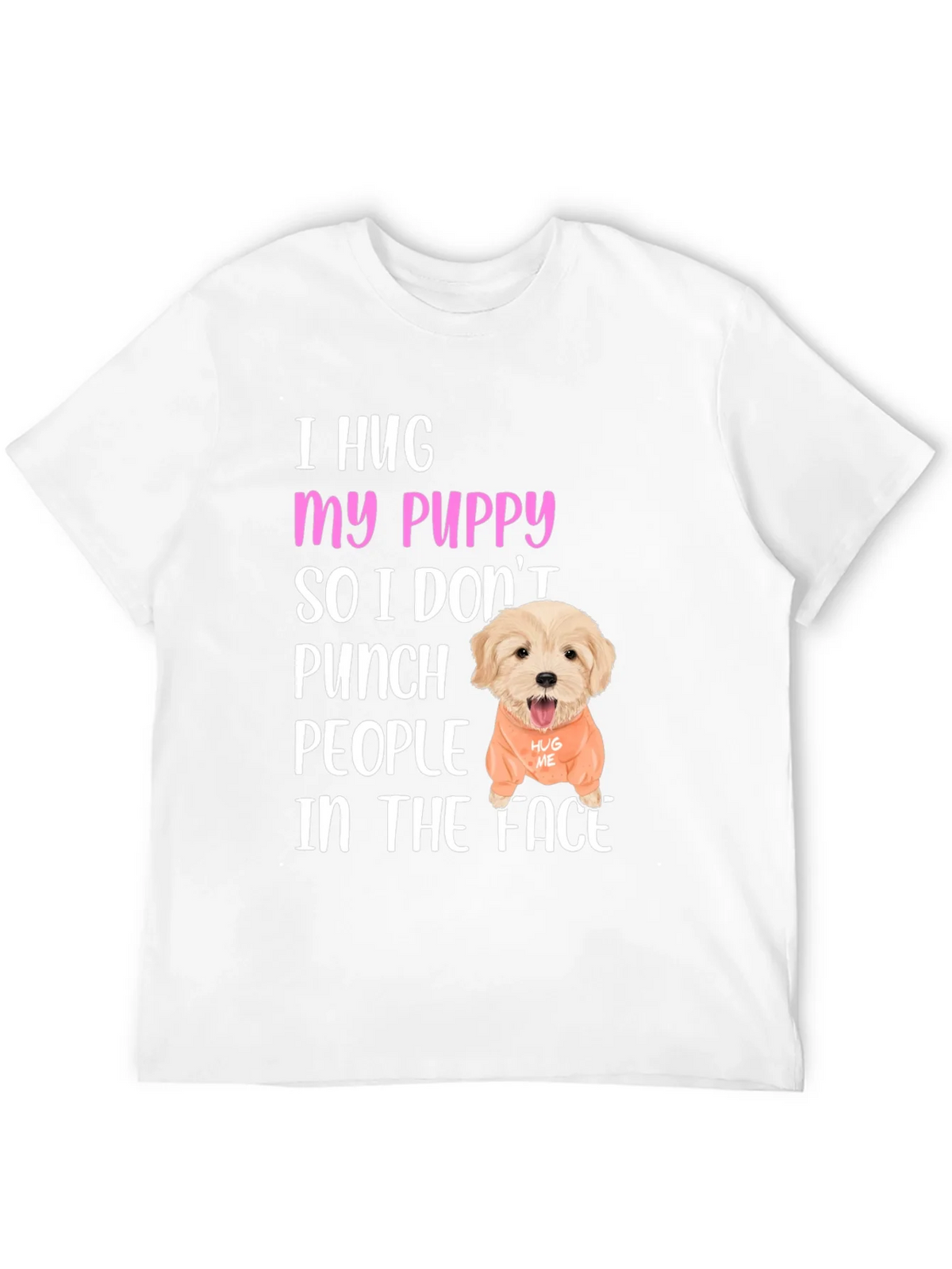 I Hug My Puppy T-Shirt product image 6