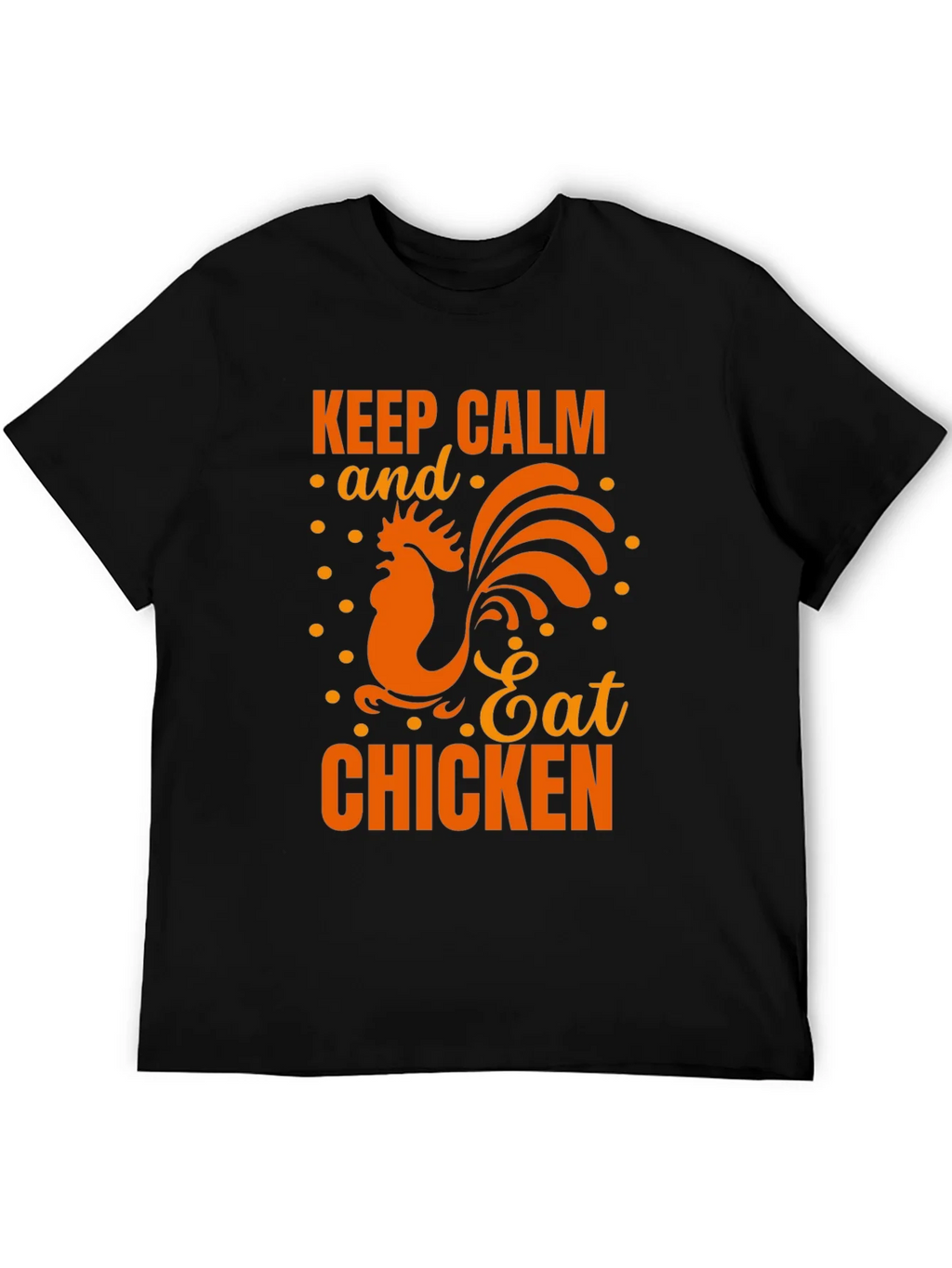 Keep Calm Eat Chicken Black Graphic T-Shirt product image 5