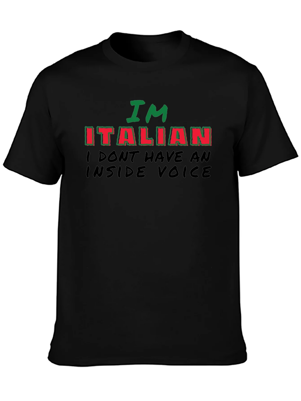 Im Italian - Funny Novelty T-Shirt product image 3