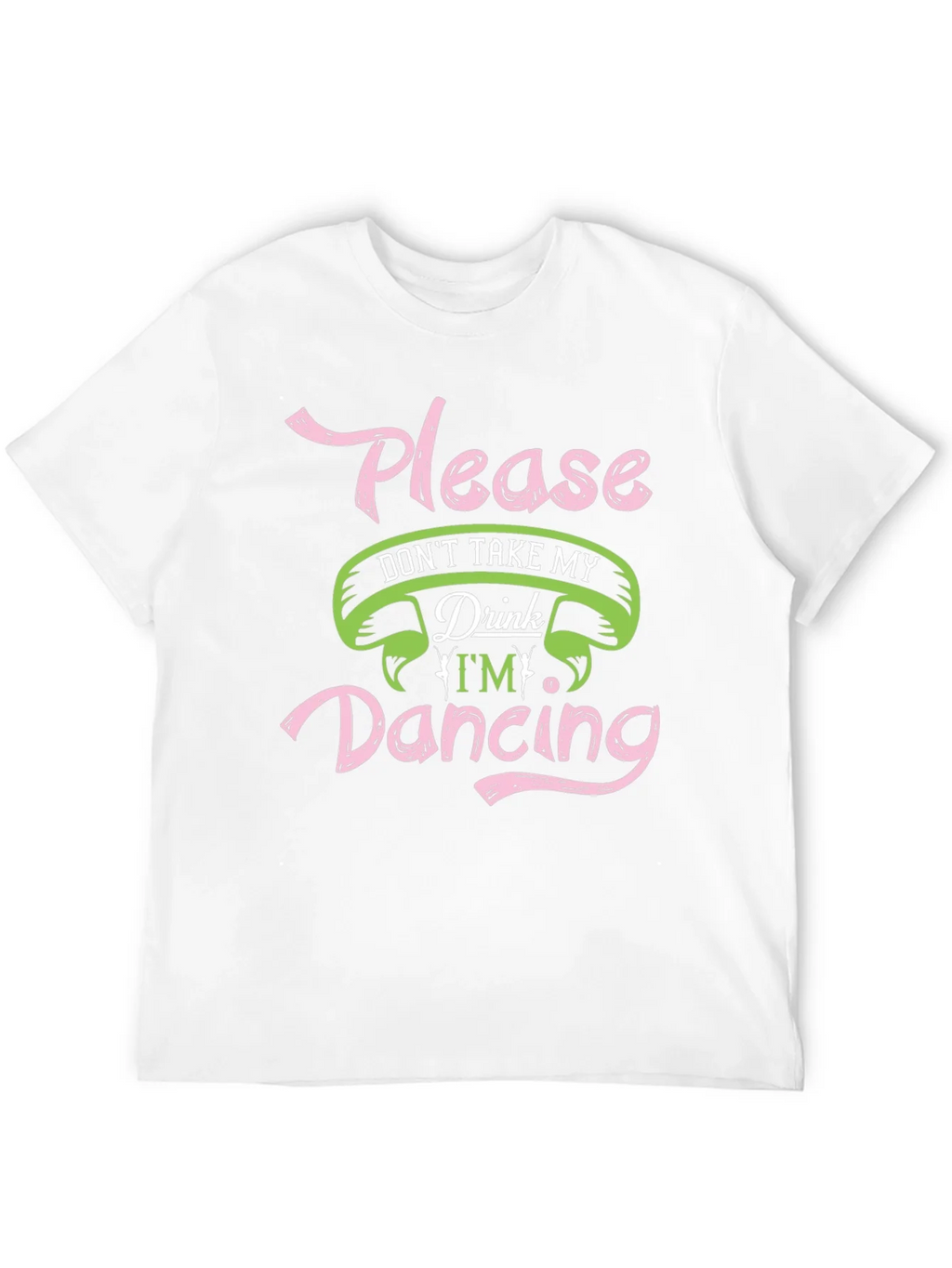 Please Dont Take My Drink Dancing Black T-Shirt product image 11