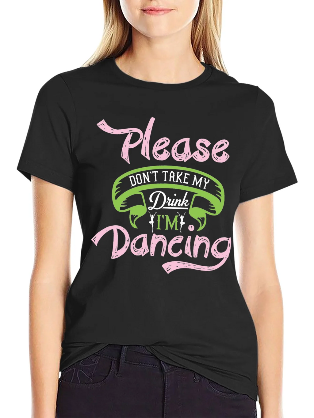 Please Dont Take My Drink Dancing Black T-Shirt product image 2
