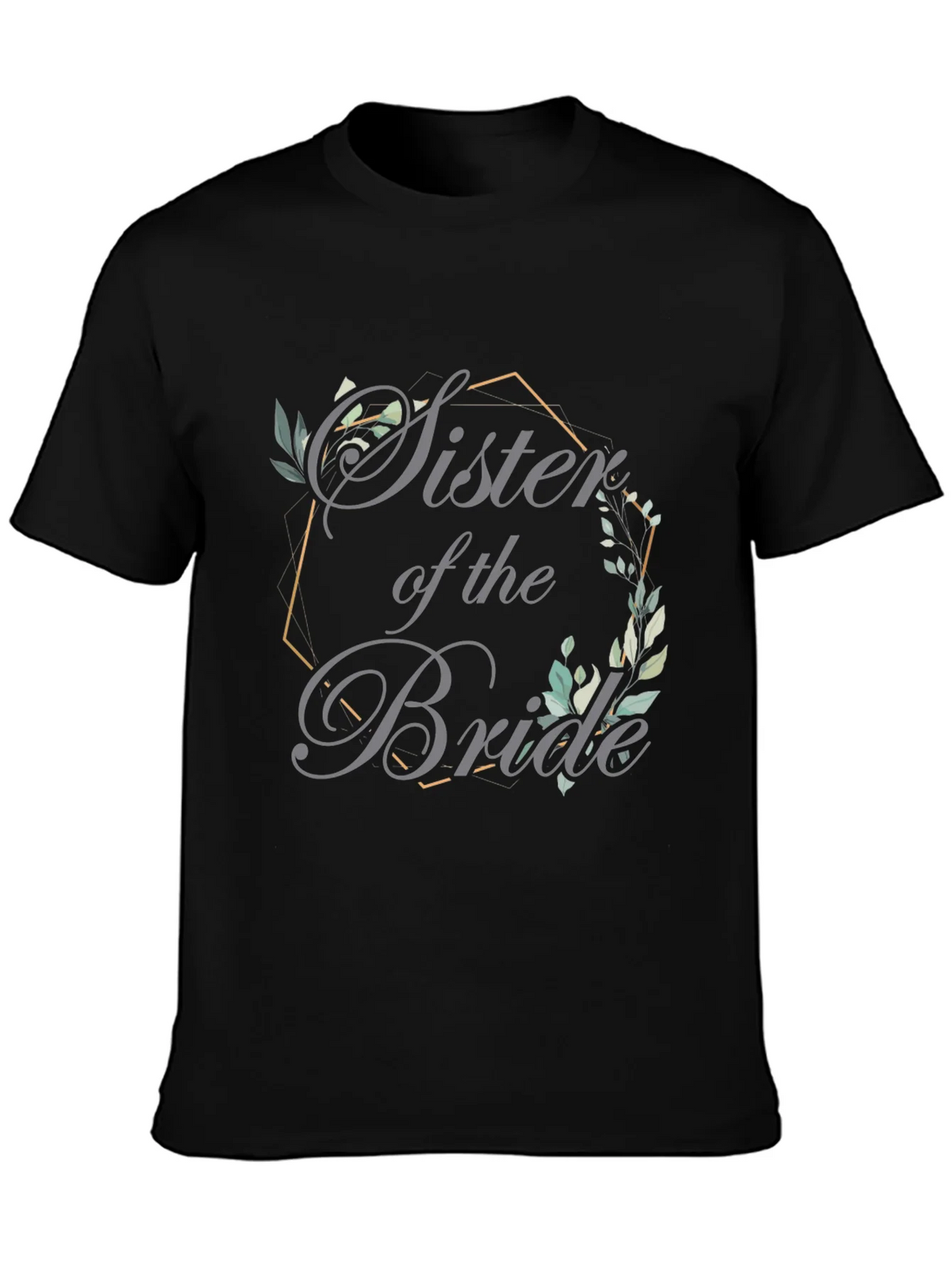 Sister of the Bride Graphic Tee - Wedding Party Apparel product image 1