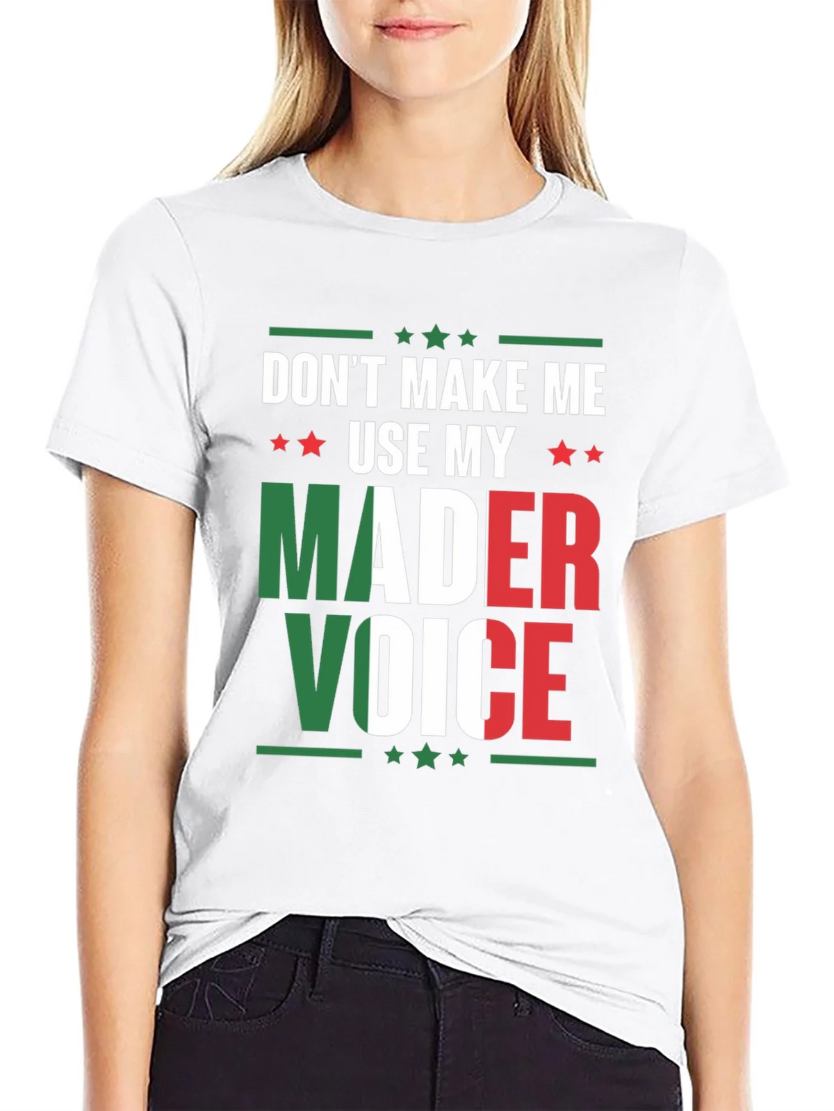 Dont Make Me Use My Mader Voice T-Shirt product image 7