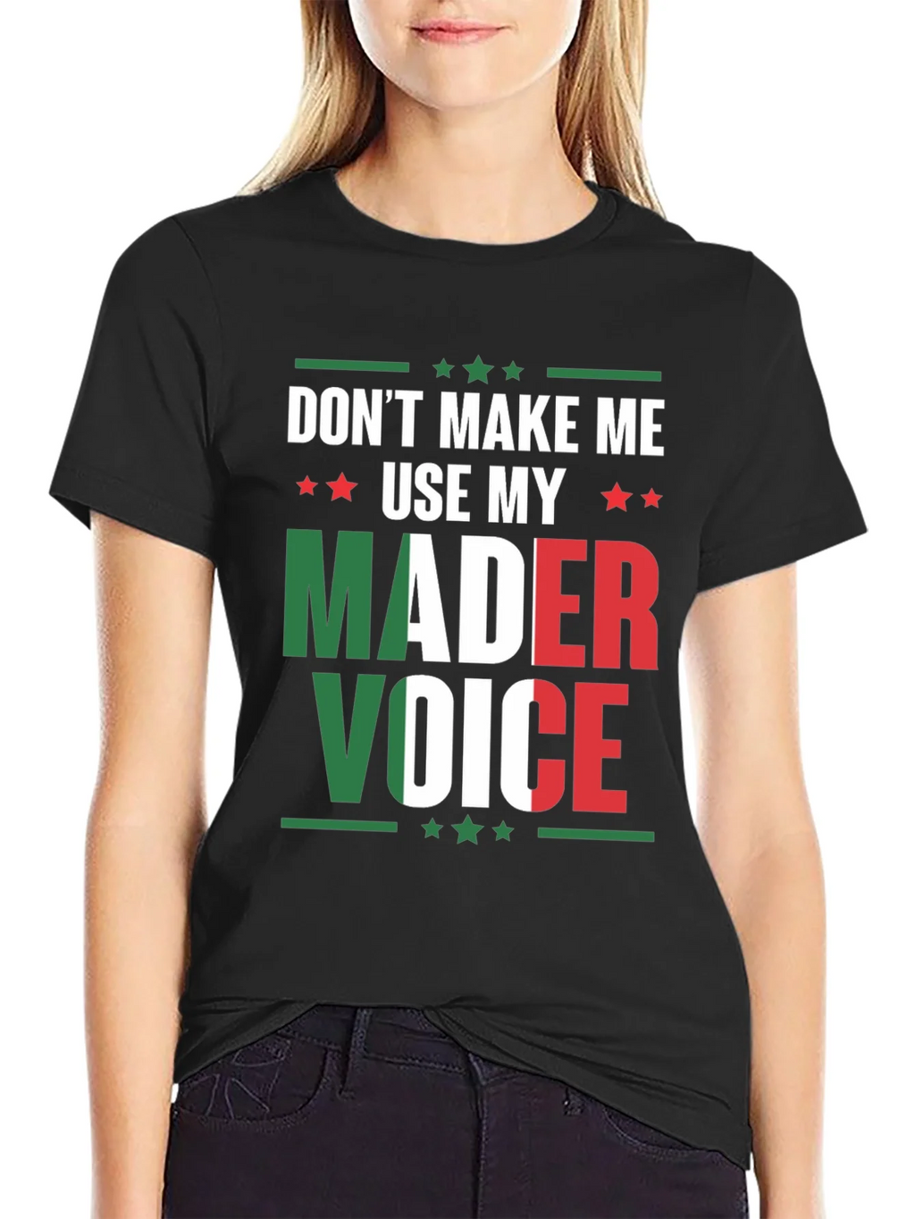 Dont Make Me Use My Mader Voice T-Shirt product image 2