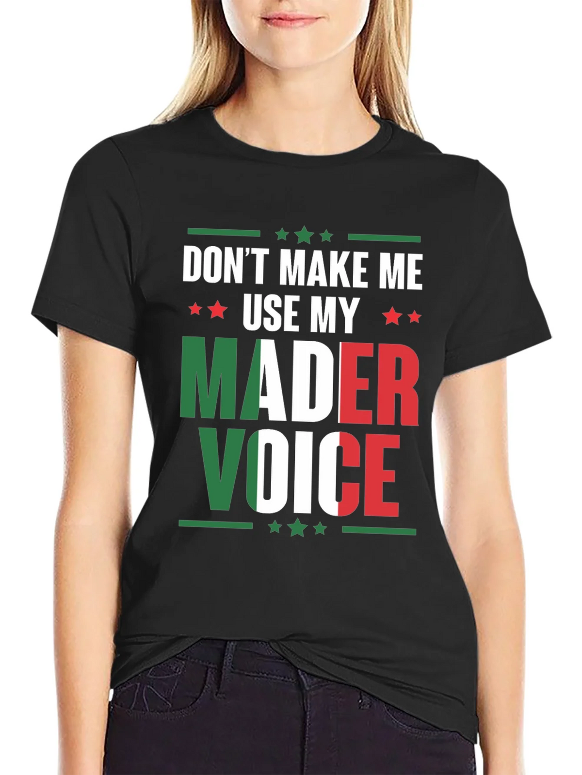Dont Make Me Use My Mader Voice T-Shirt product image 2
