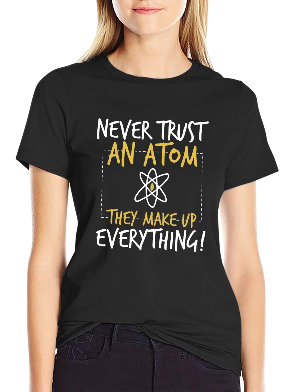 Funny Science T-Shirt: Never Trust An Atom product image 2