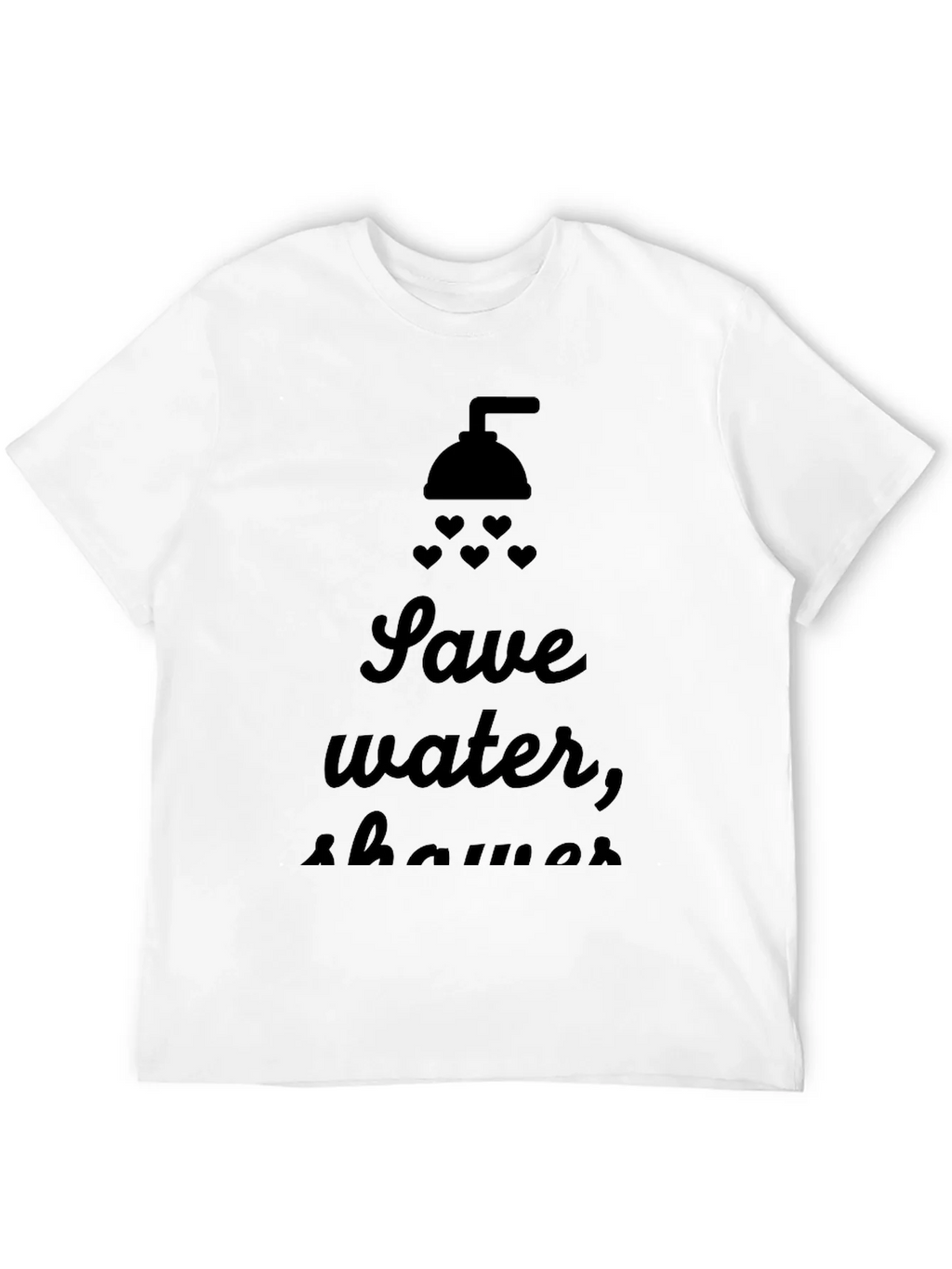 Save Water Shower With Love T-Shirt product image 11