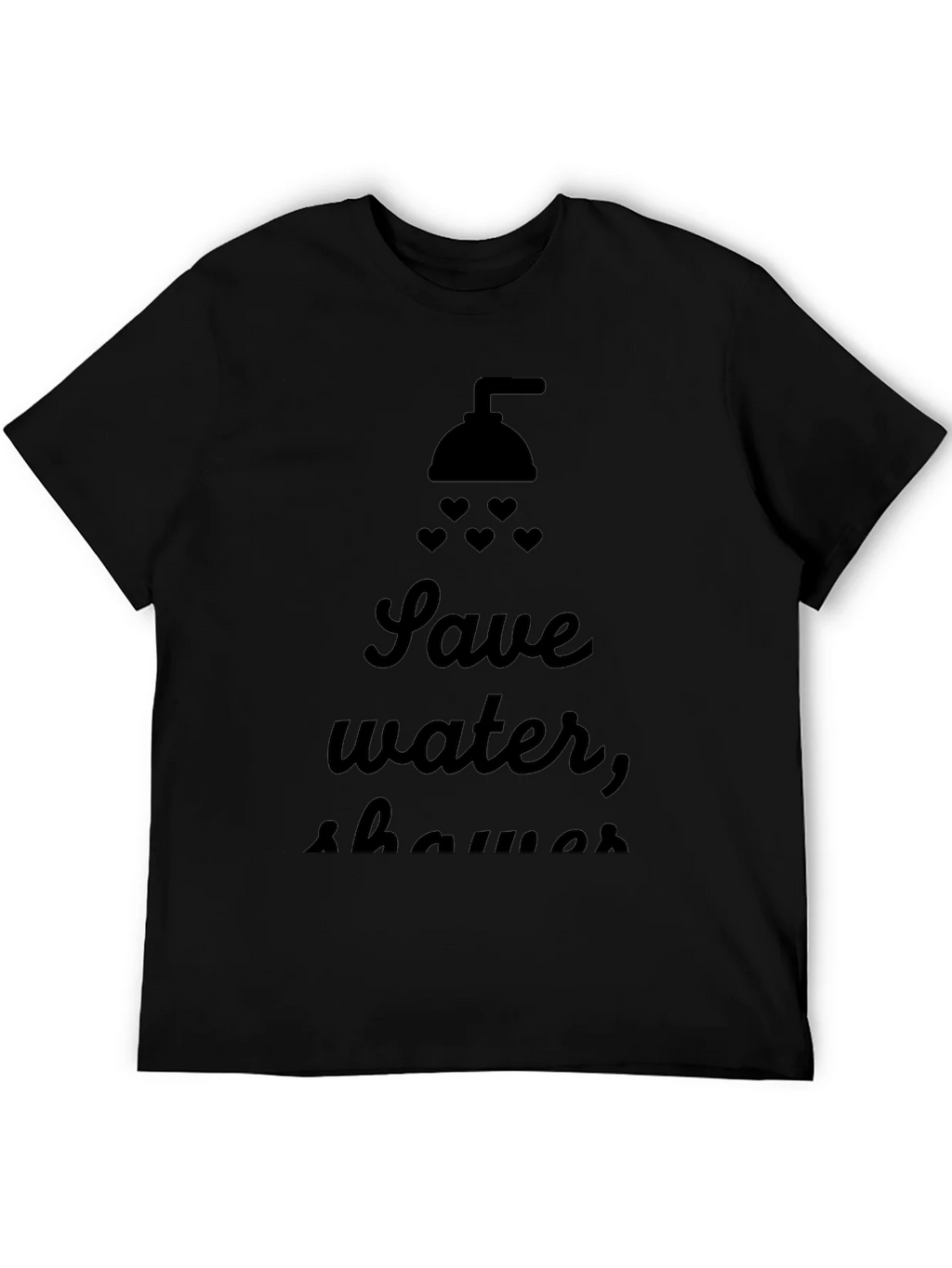Save Water Shower With Love T-Shirt product image 5