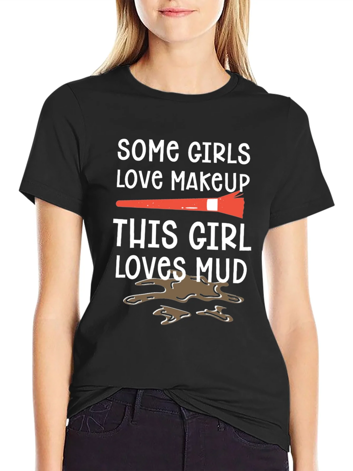 Mud Lover T-Shirt: Makeup vs. Fun Tee product image 2
