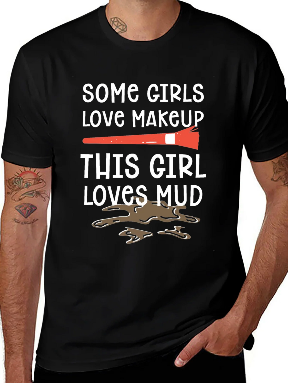 Mud Lover T-Shirt: Makeup vs. Fun Tee product image 1