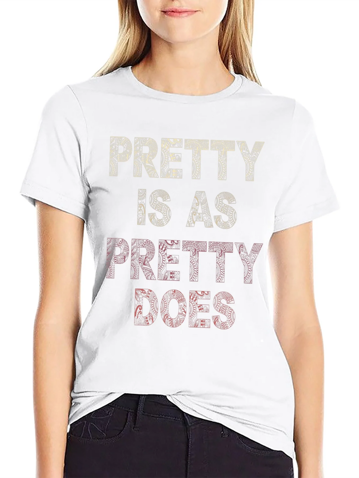 Pretty Is As Does Graphic T-Shirt product image 8