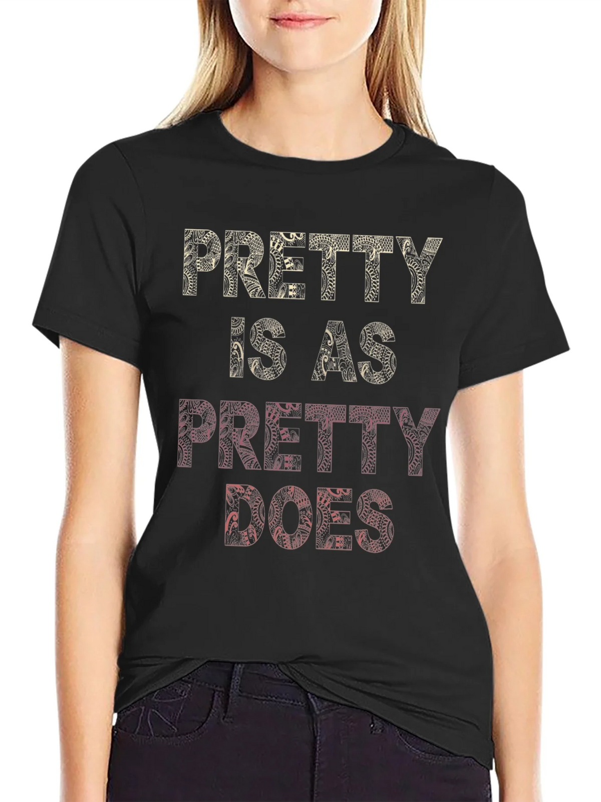 Pretty Is As Does Graphic T-Shirt product image 2
