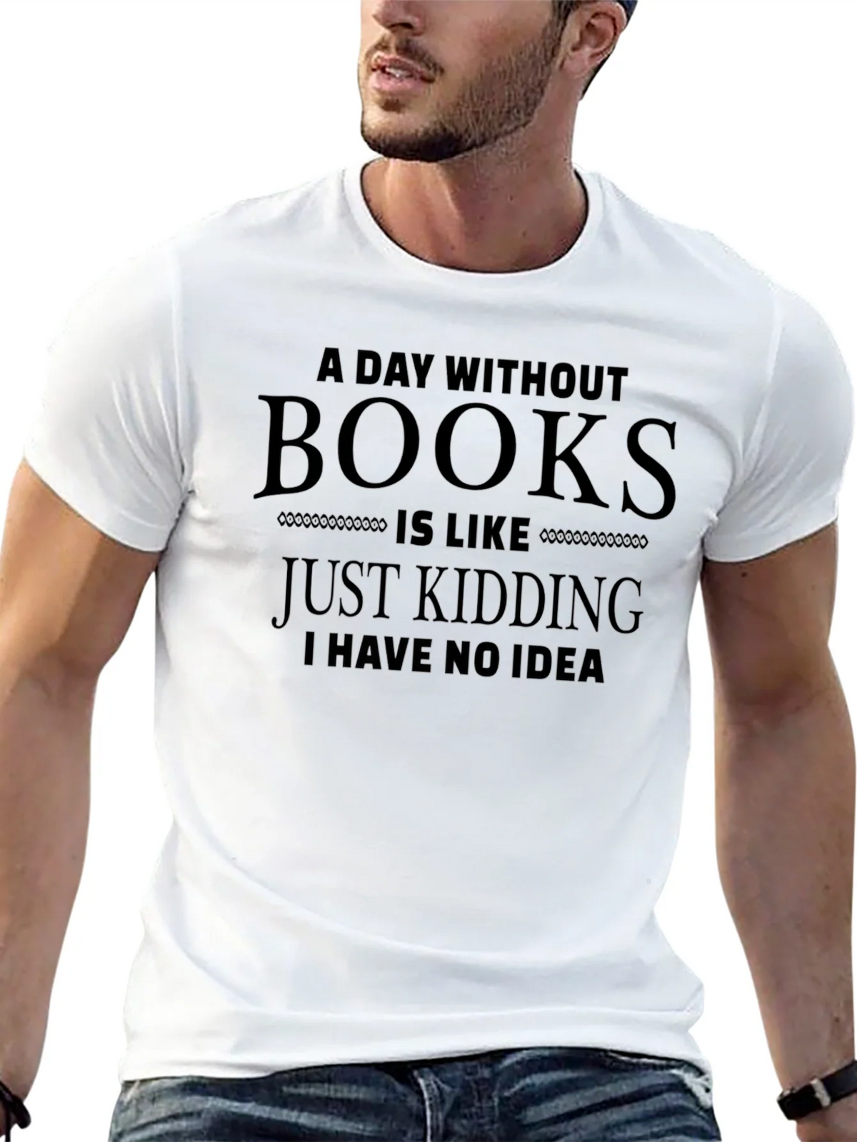 Funny A Day Without Books T-Shirt product image 12