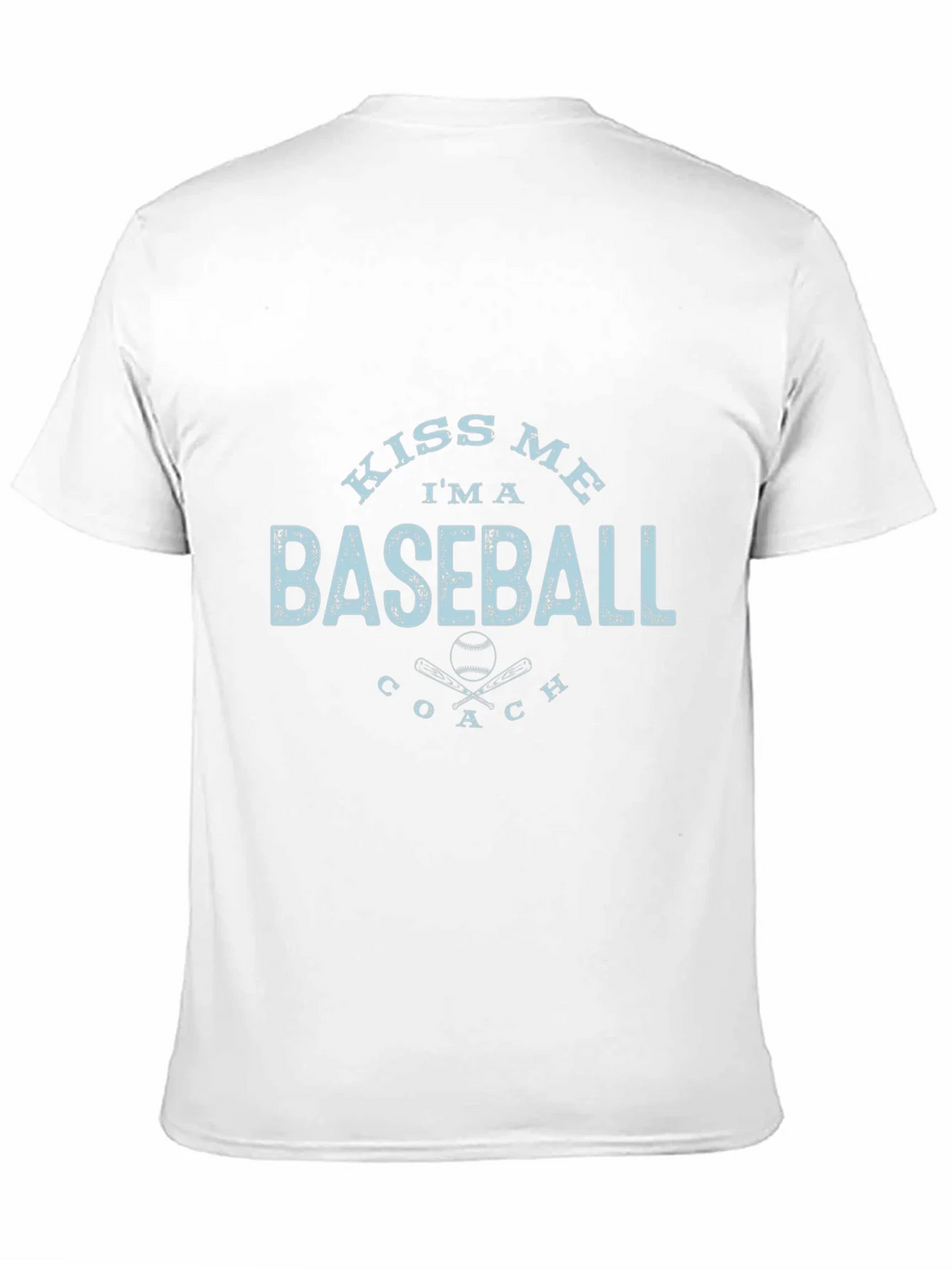 Kiss Me Im a Baseball Coach T-Shirt product image 7