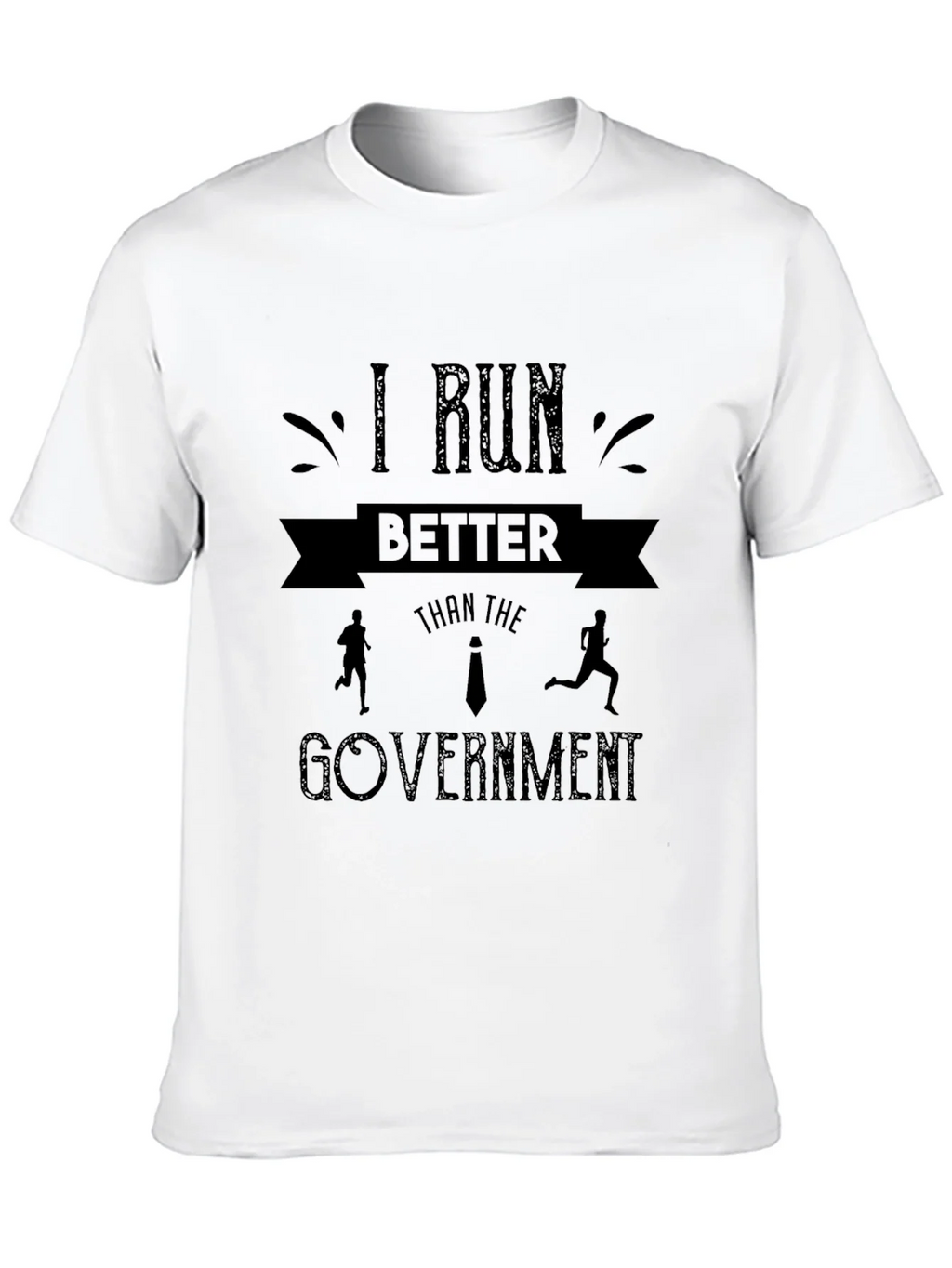 I Run Better Than the Government T-Shirt product image 9