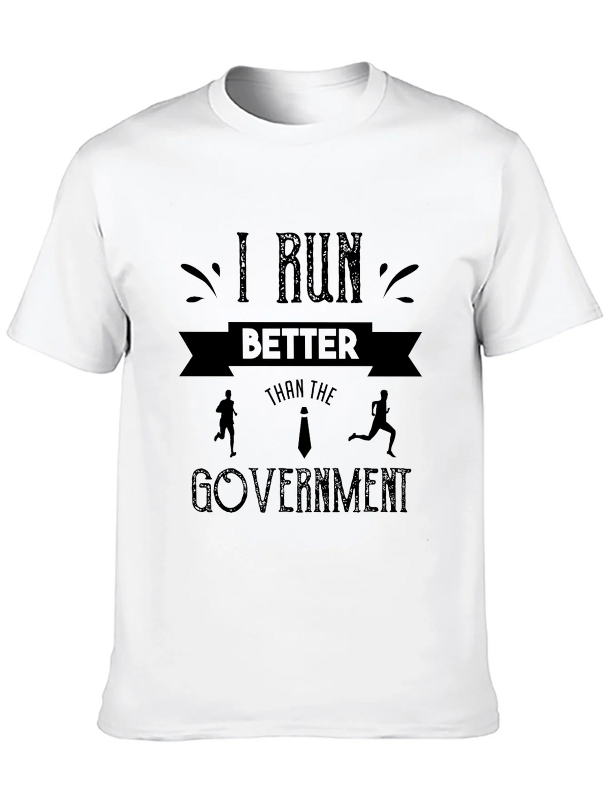 I Run Better Than the Government T-Shirt product image 9