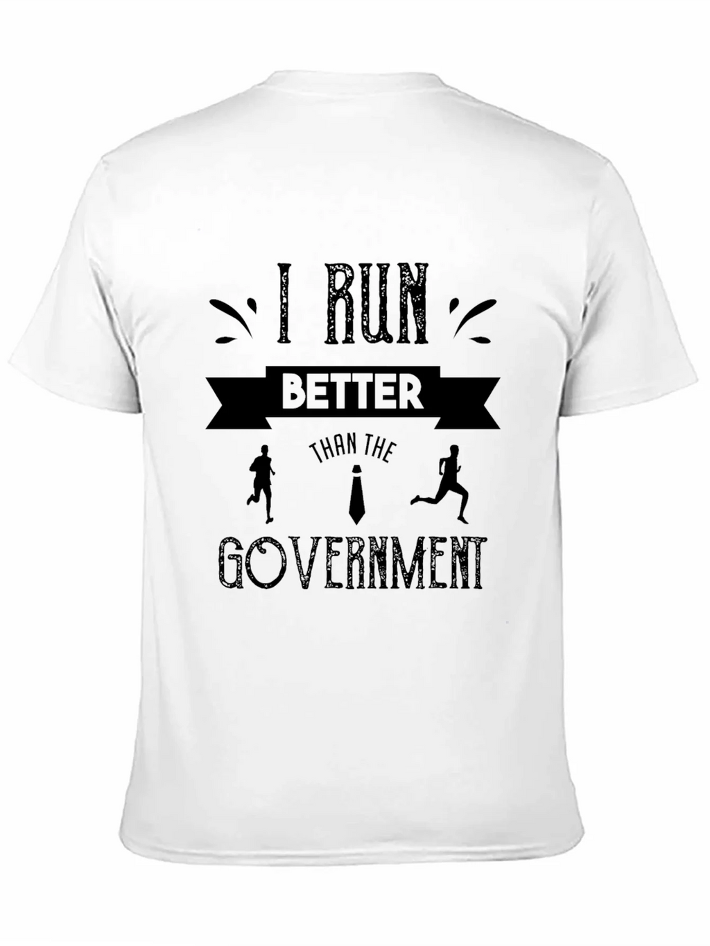 I Run Better Than the Government T-Shirt product image 10