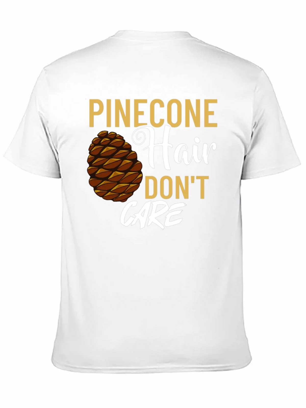 Pinecone Hair Dont Care Graphic T-Shirt product image 10