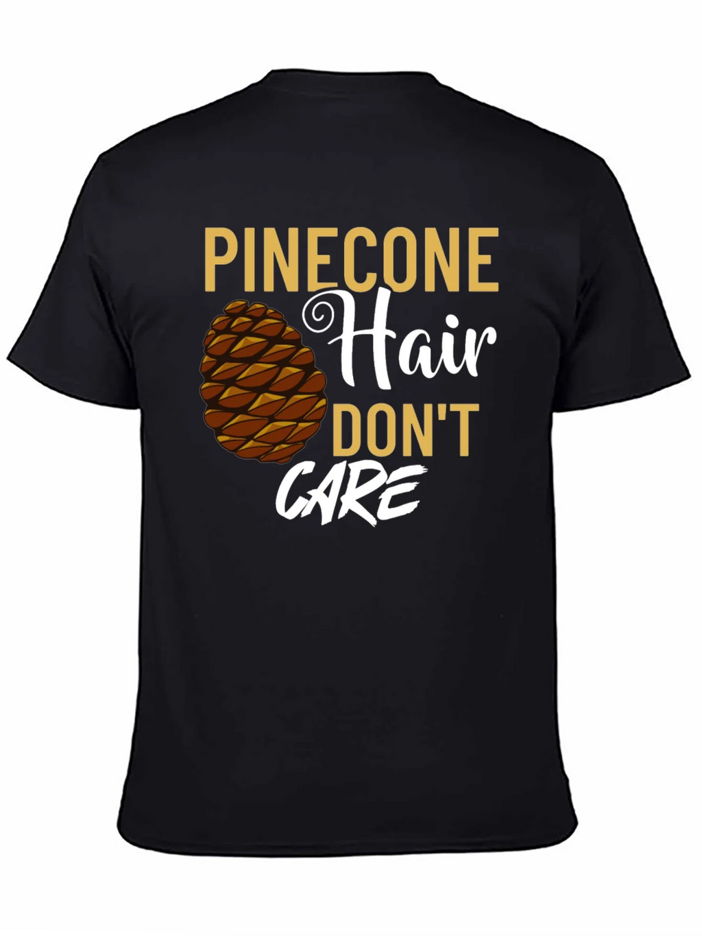 Pinecone Hair Dont Care Graphic T-Shirt product image 4