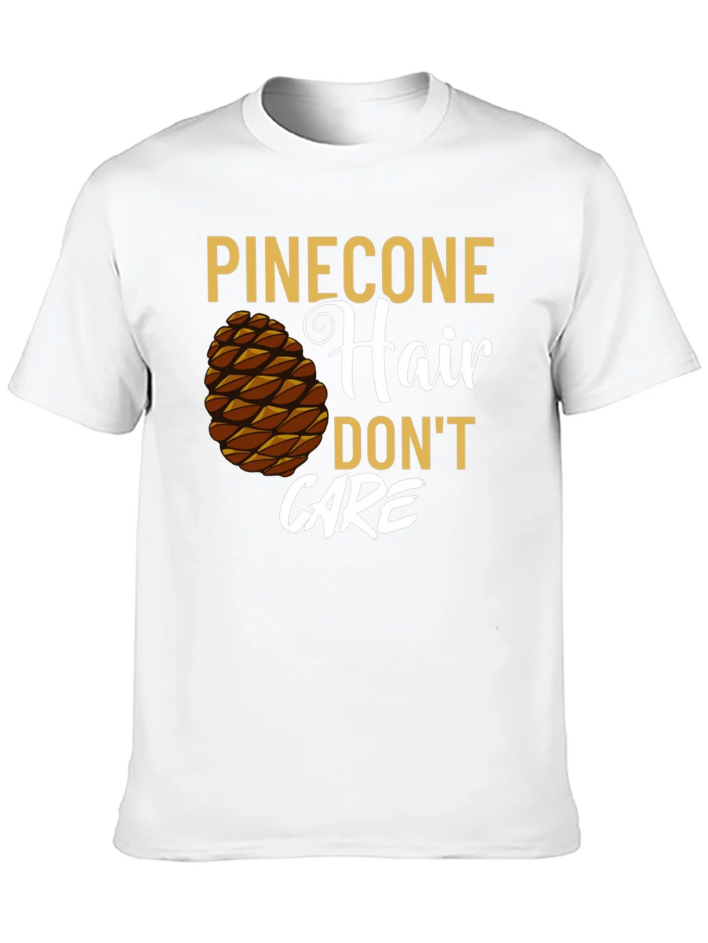 Pinecone Hair Dont Care Graphic T-Shirt product image 9