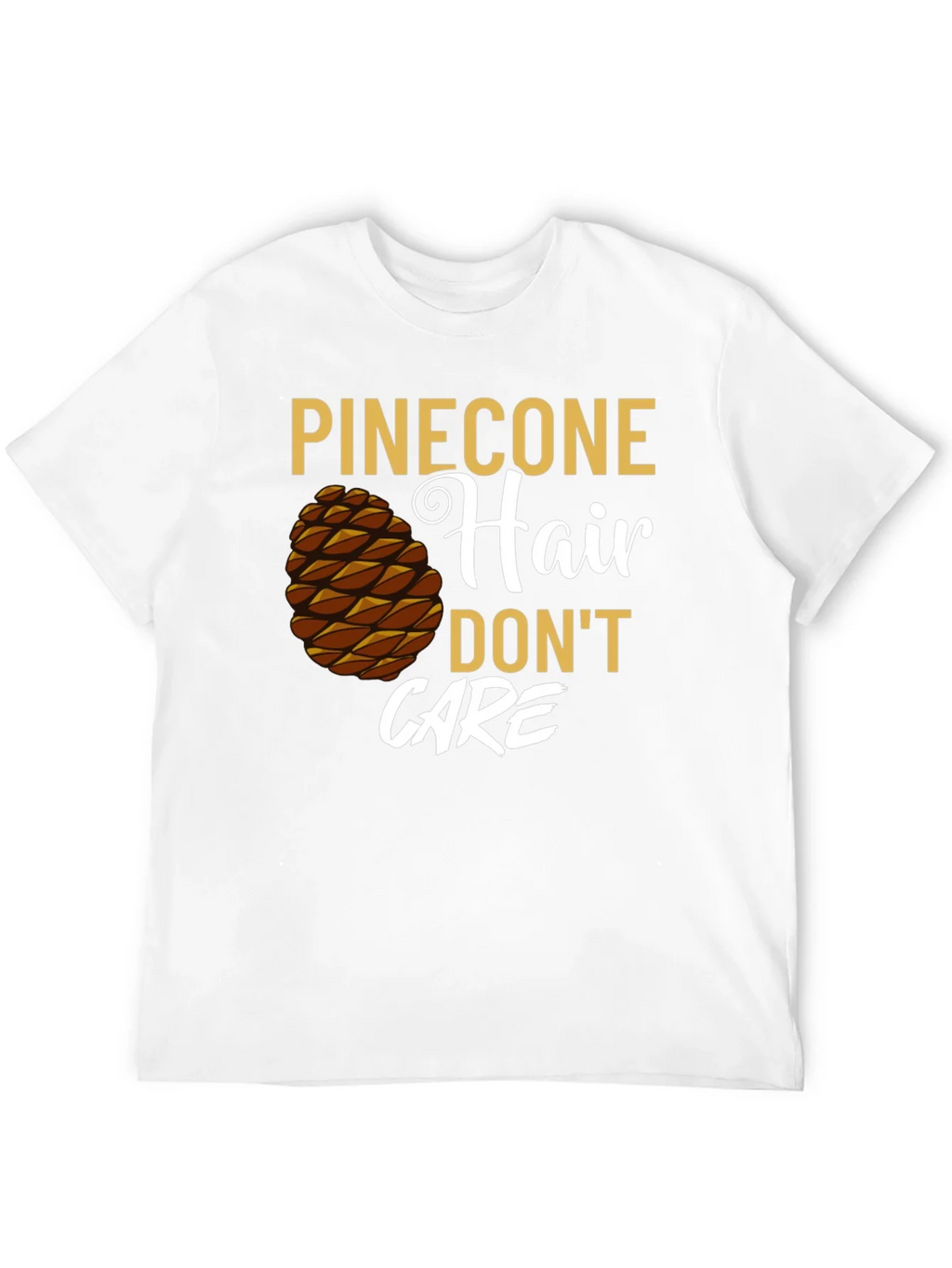 Pinecone Hair Dont Care Graphic T-Shirt product image 11