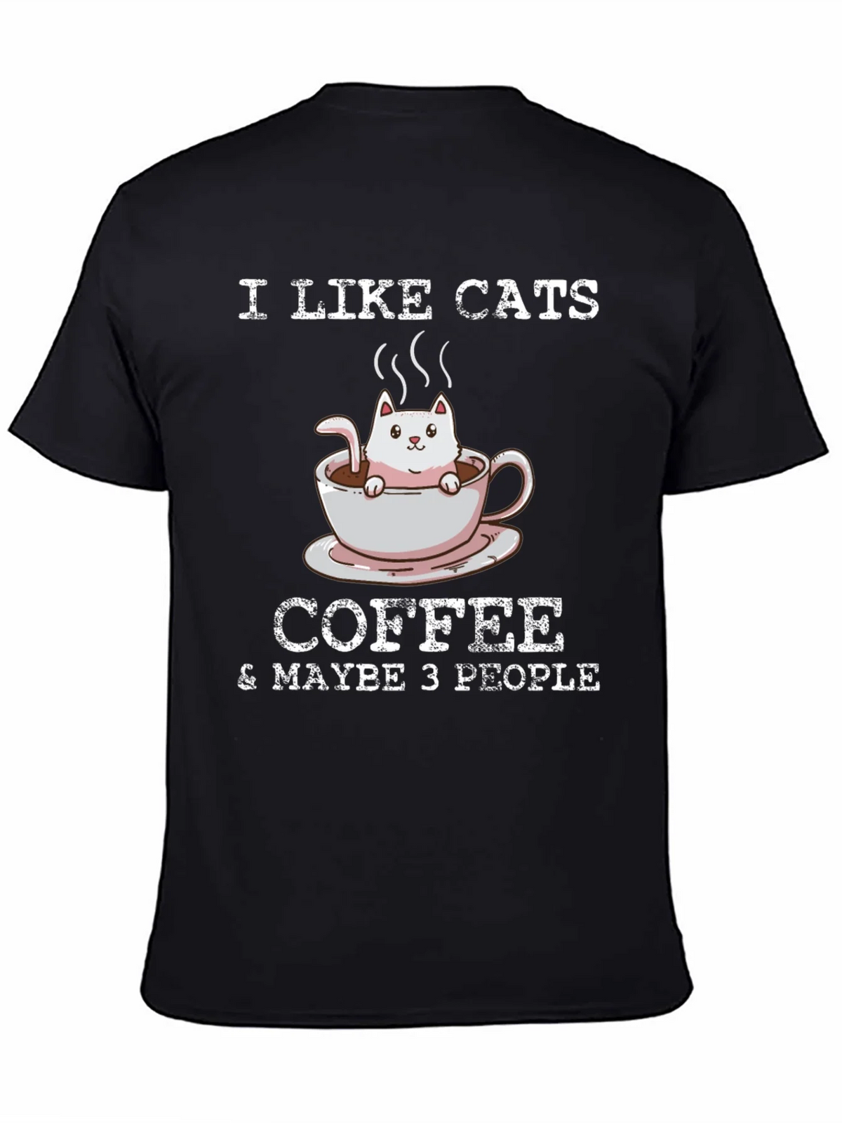 I Like Cats Coffee & Maybe 3 People T-Shirt product image 4