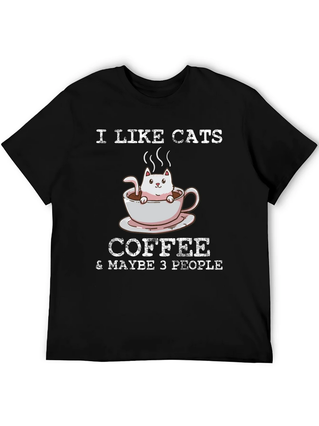 I Like Cats Coffee & Maybe 3 People T-Shirt product image 5