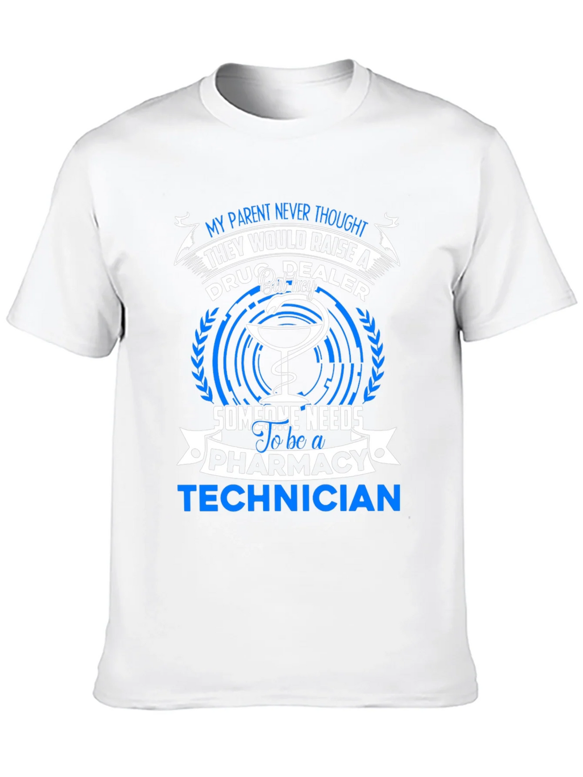 Pharmacy Technician T-Shirt - Drug Dealer Humor Tee product image 9