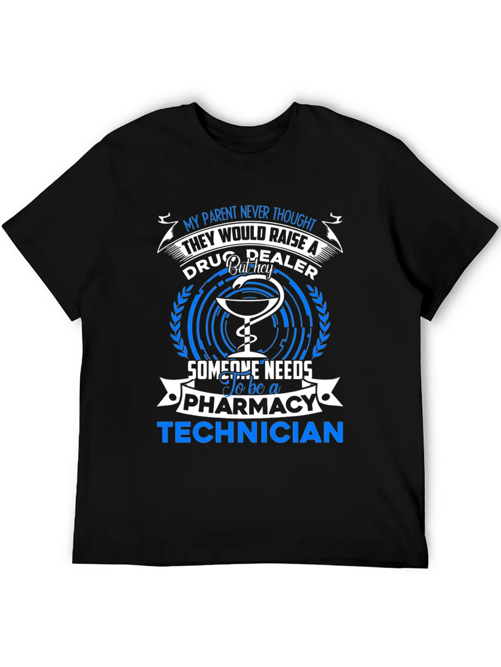 Pharmacy Technician T-Shirt - Drug Dealer Humor Tee product image 5