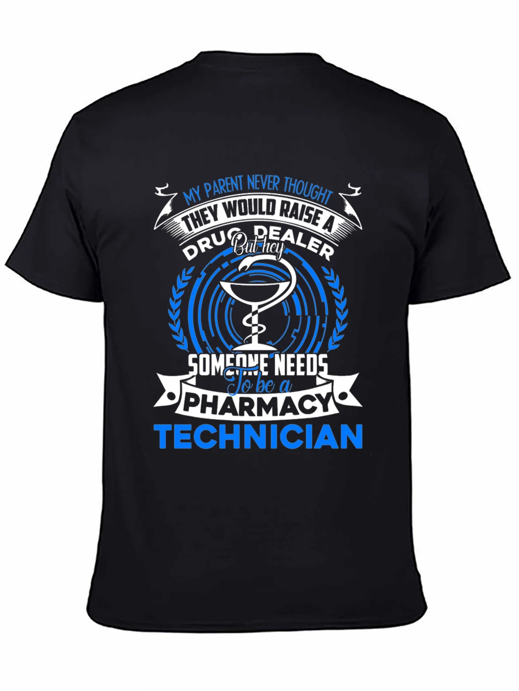 Pharmacy Technician T-Shirt - Drug Dealer Humor Tee product image 4