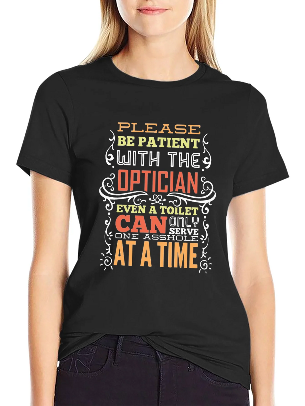 Optician Humor T-Shirt: Patient Please! product image 2