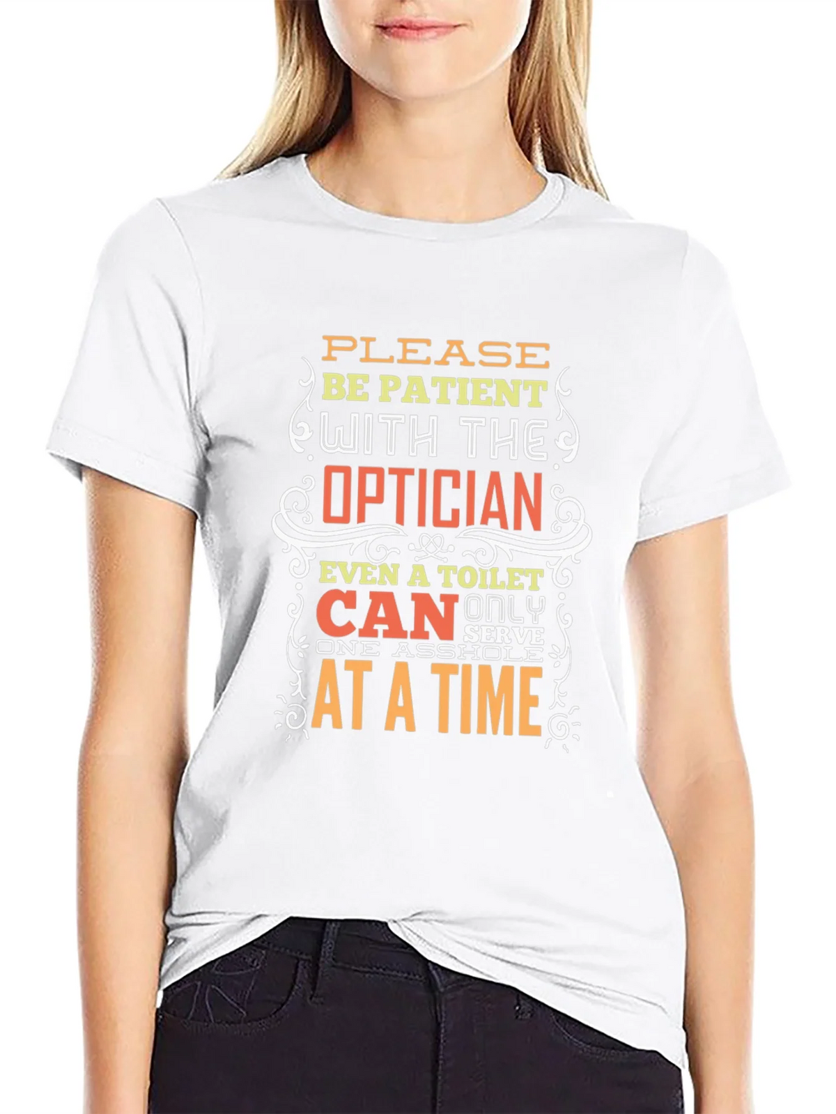 Optician Humor T-Shirt: Patient Please! product image 8