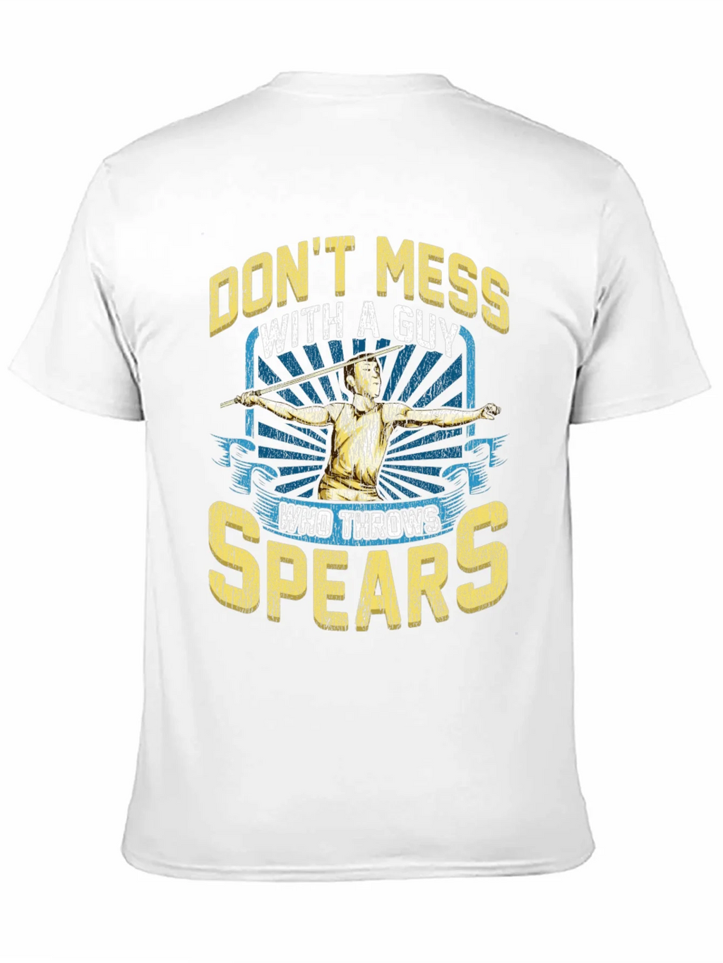 Dont Mess With A Guy Who Throws Spears T-Shirt product image 5