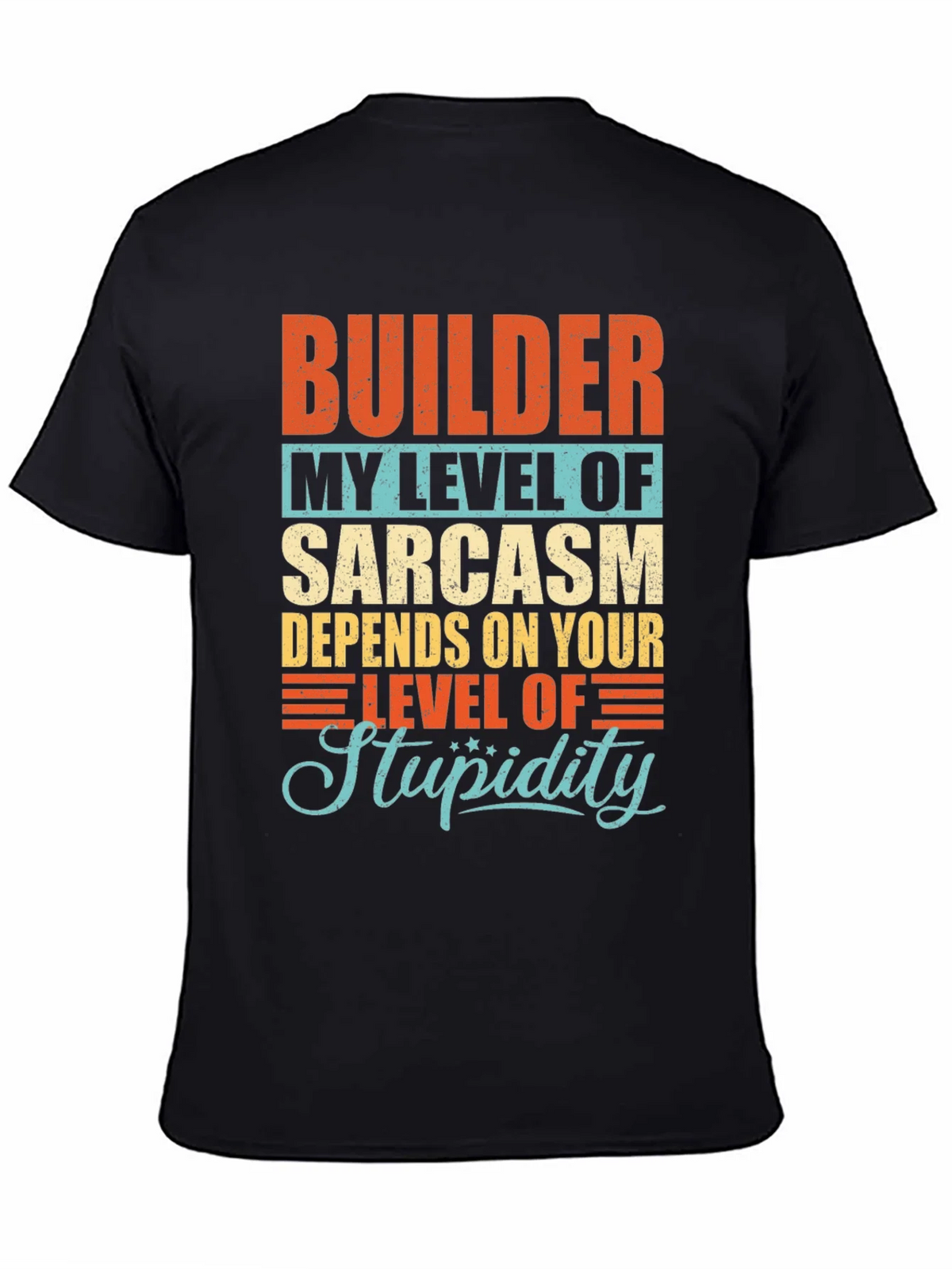 Builder Sarcasm Level Graphic T-Shirt product image 2