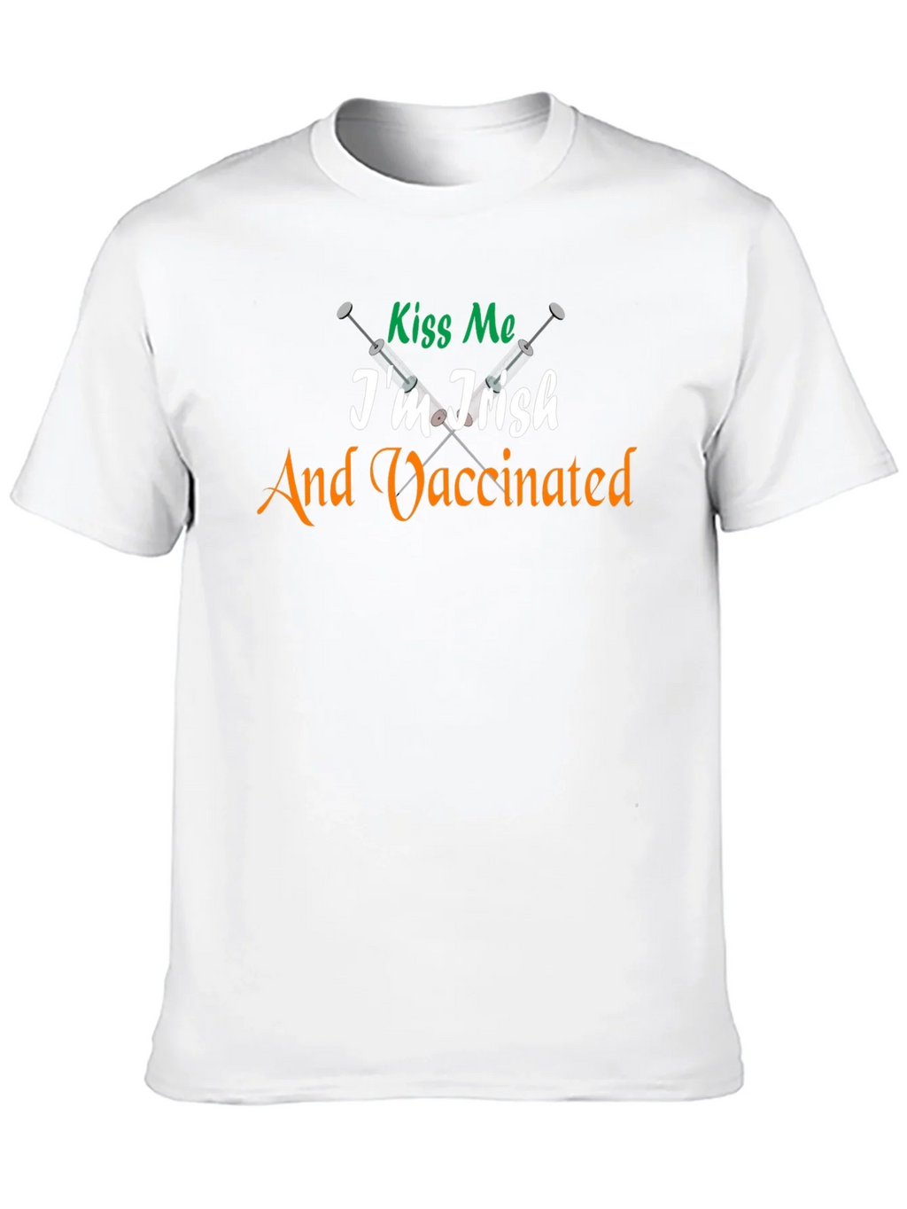 Kiss Me Im Irish & Vaccinated Tee product image 9