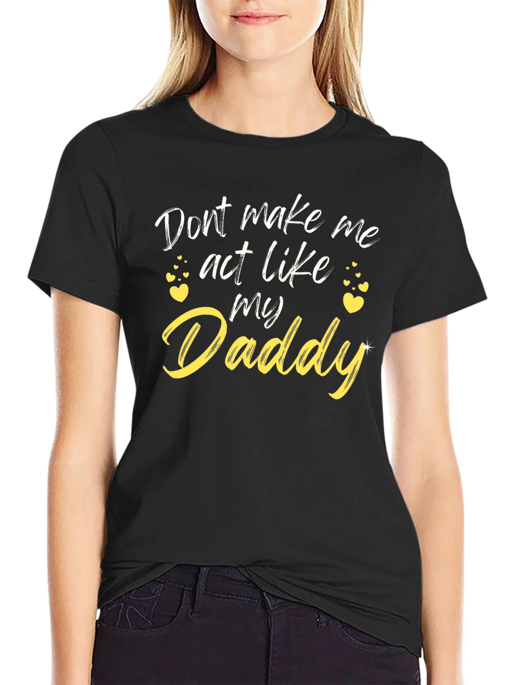 Funny Daddy T-Shirt - Dont Make Me Act Like My product image 2