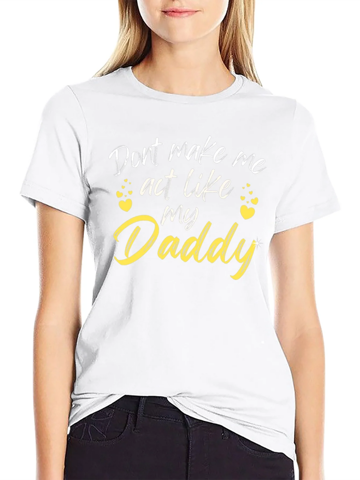 Funny Daddy T-Shirt - Dont Make Me Act Like My product image 7