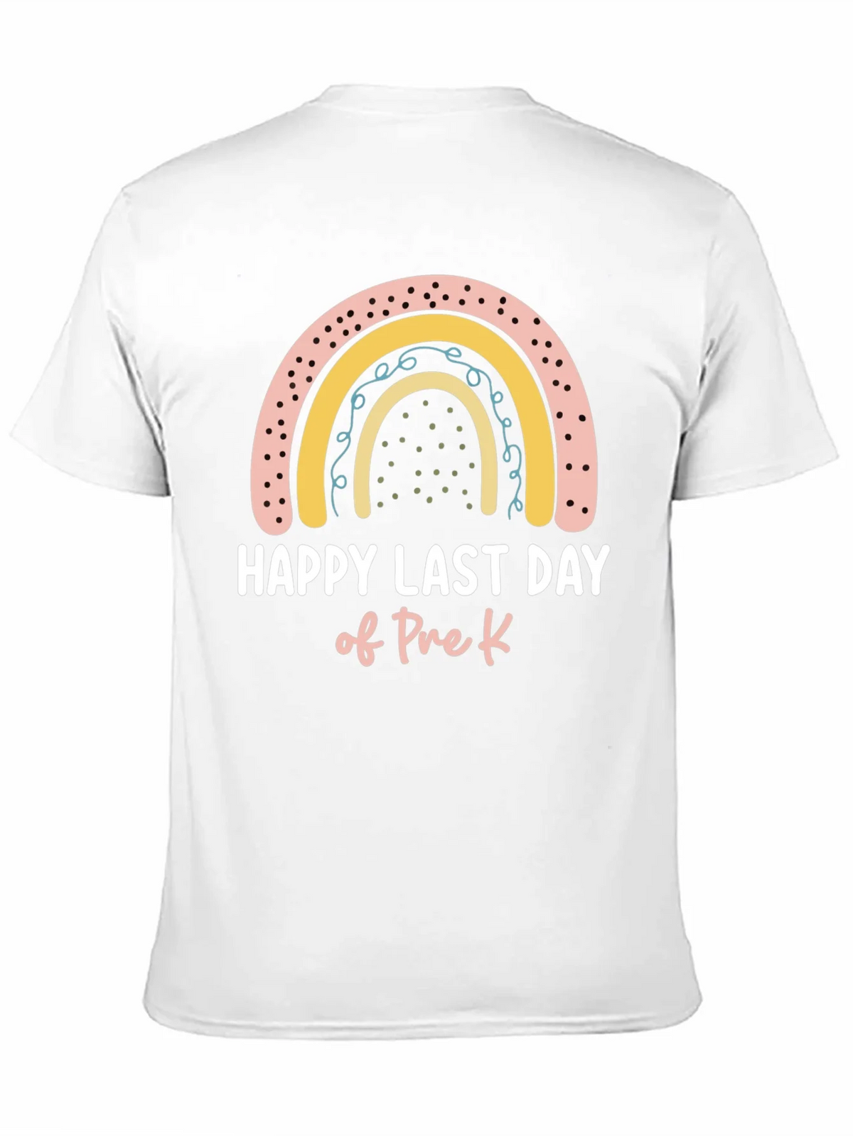 Happy Last Day of Pre-K Rainbow T-Shirt product image 10