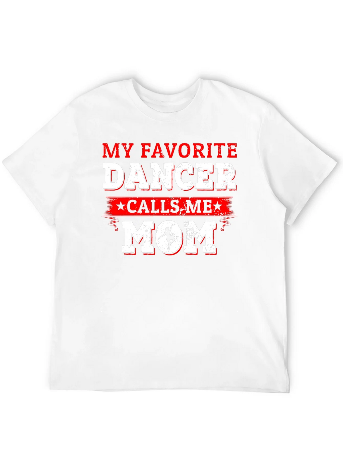 Favorite Dancer Mom T-Shirt - Dance Parent Gift product image 11