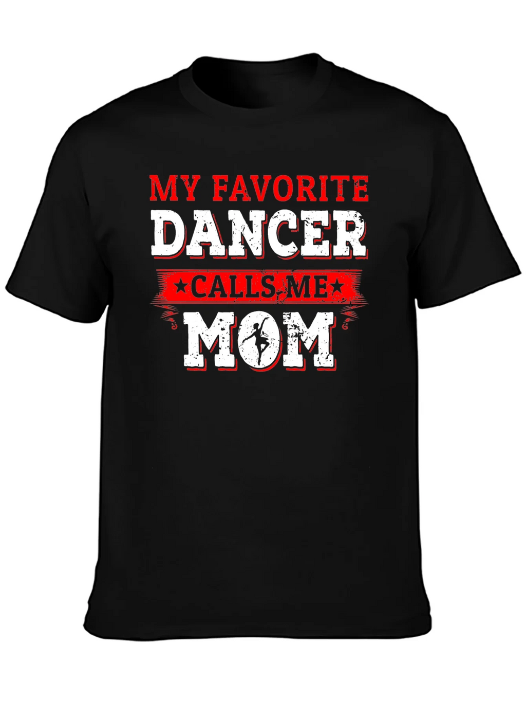 Favorite Dancer Mom T-Shirt - Dance Parent Gift product image 3