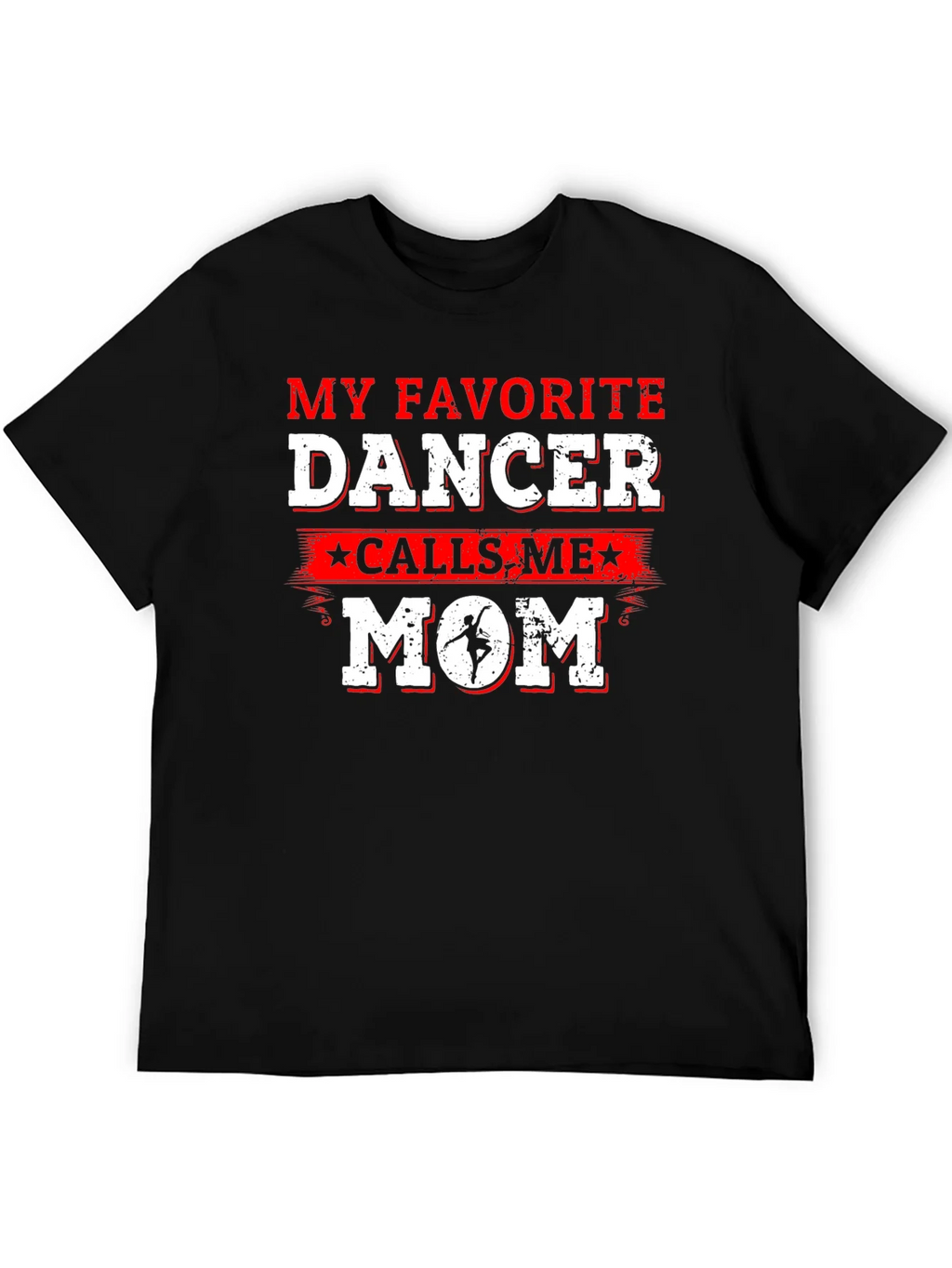 Favorite Dancer Mom T-Shirt - Dance Parent Gift product image 5
