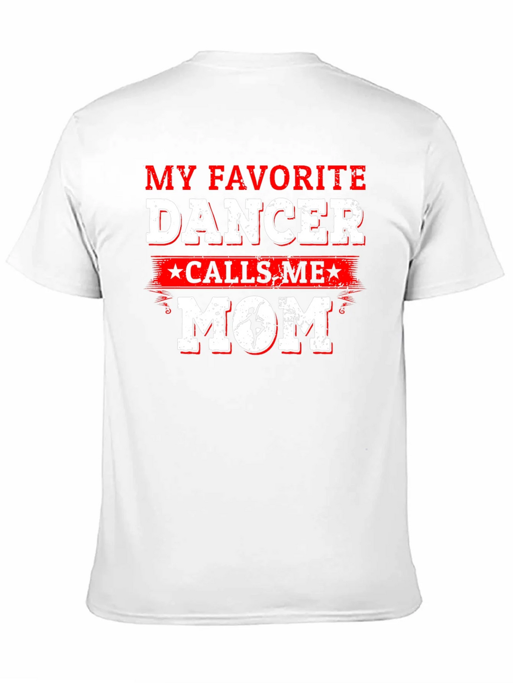 Favorite Dancer Mom T-Shirt - Dance Parent Gift product image 10