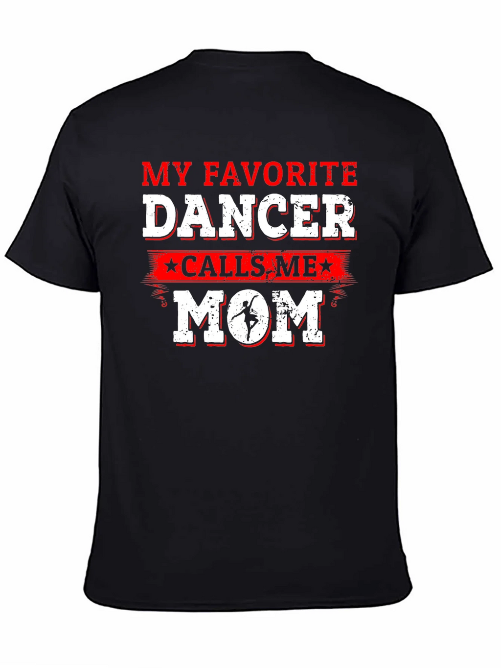 Favorite Dancer Mom T-Shirt - Dance Parent Gift product image 4