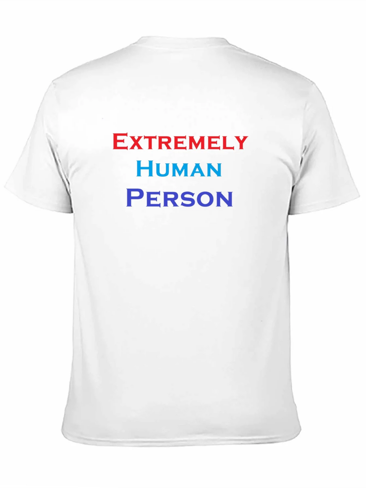 Extremely Human Person T-Shirt - Comfortable Cotton Blend product image 6