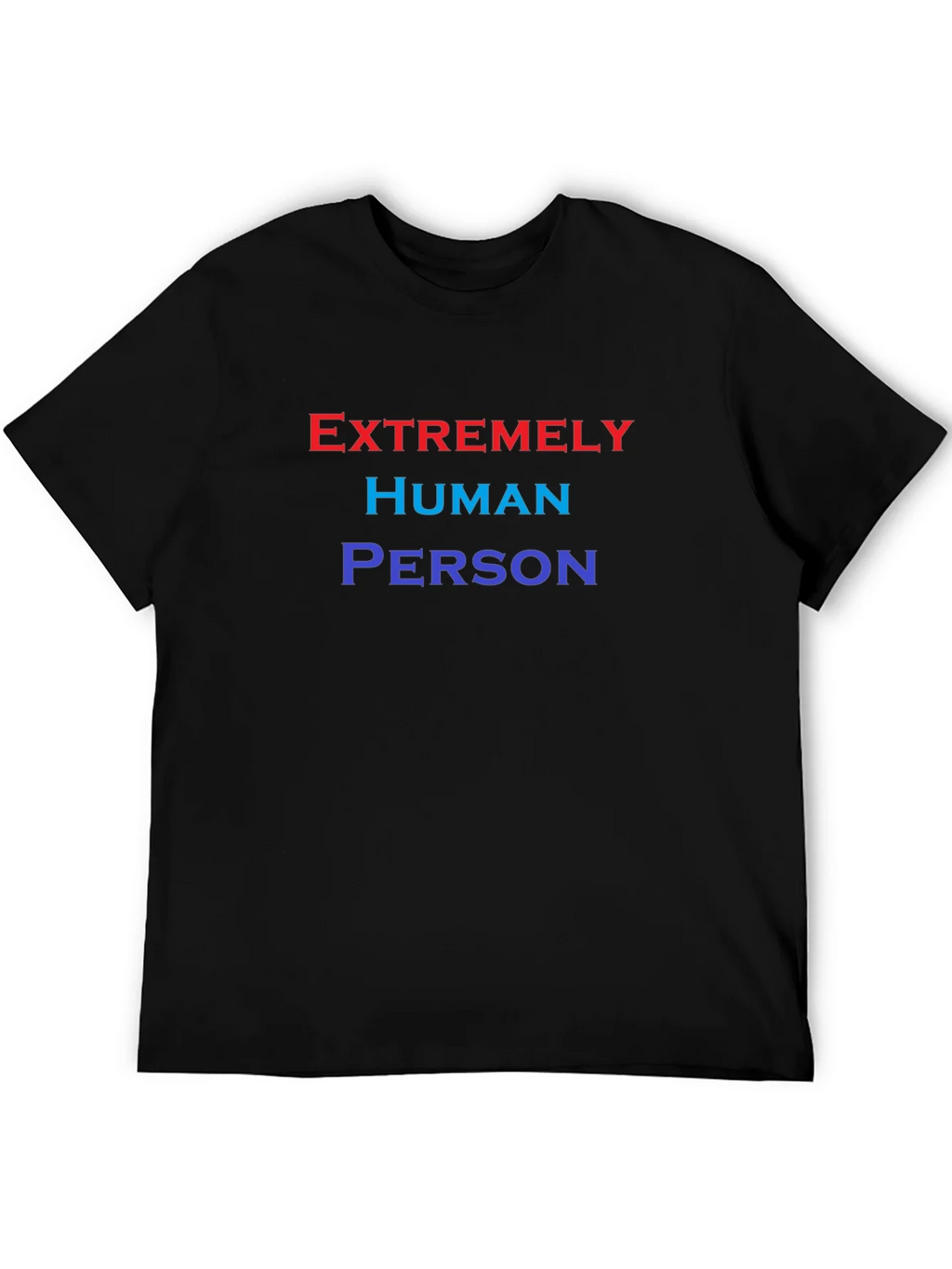 Extremely Human Person T-Shirt - Comfortable Cotton Blend product image 2