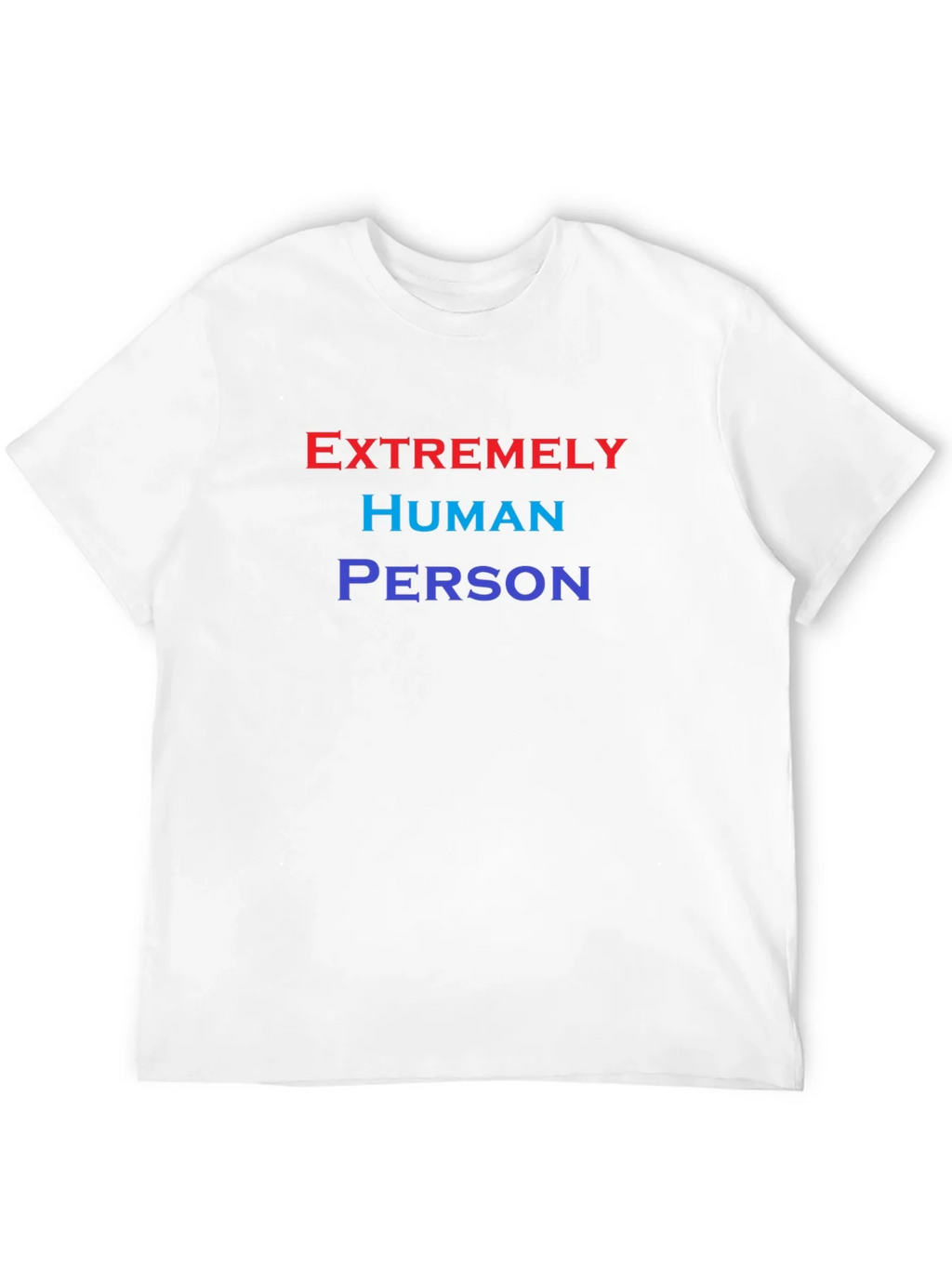 Extremely Human Person T-Shirt - Comfortable Cotton Blend product image 7