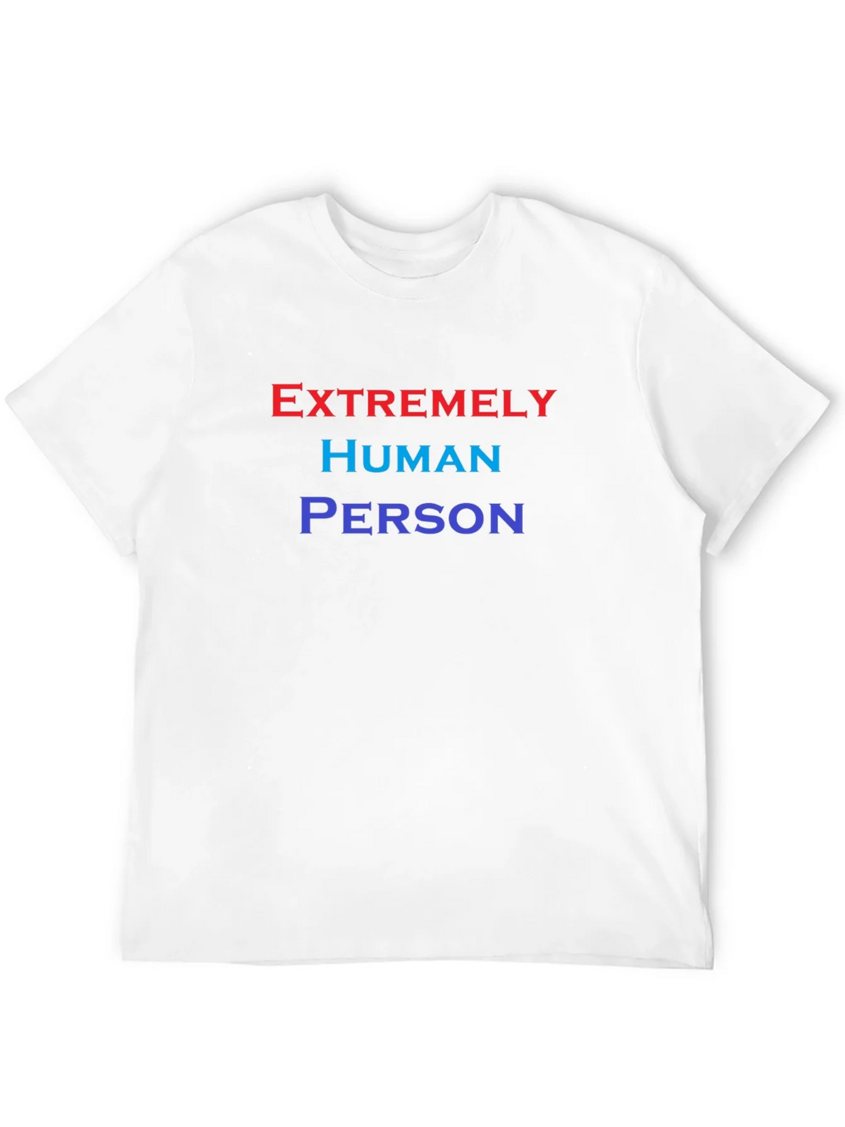 Extremely Human Person T-Shirt - Comfortable Cotton Blend product image 7
