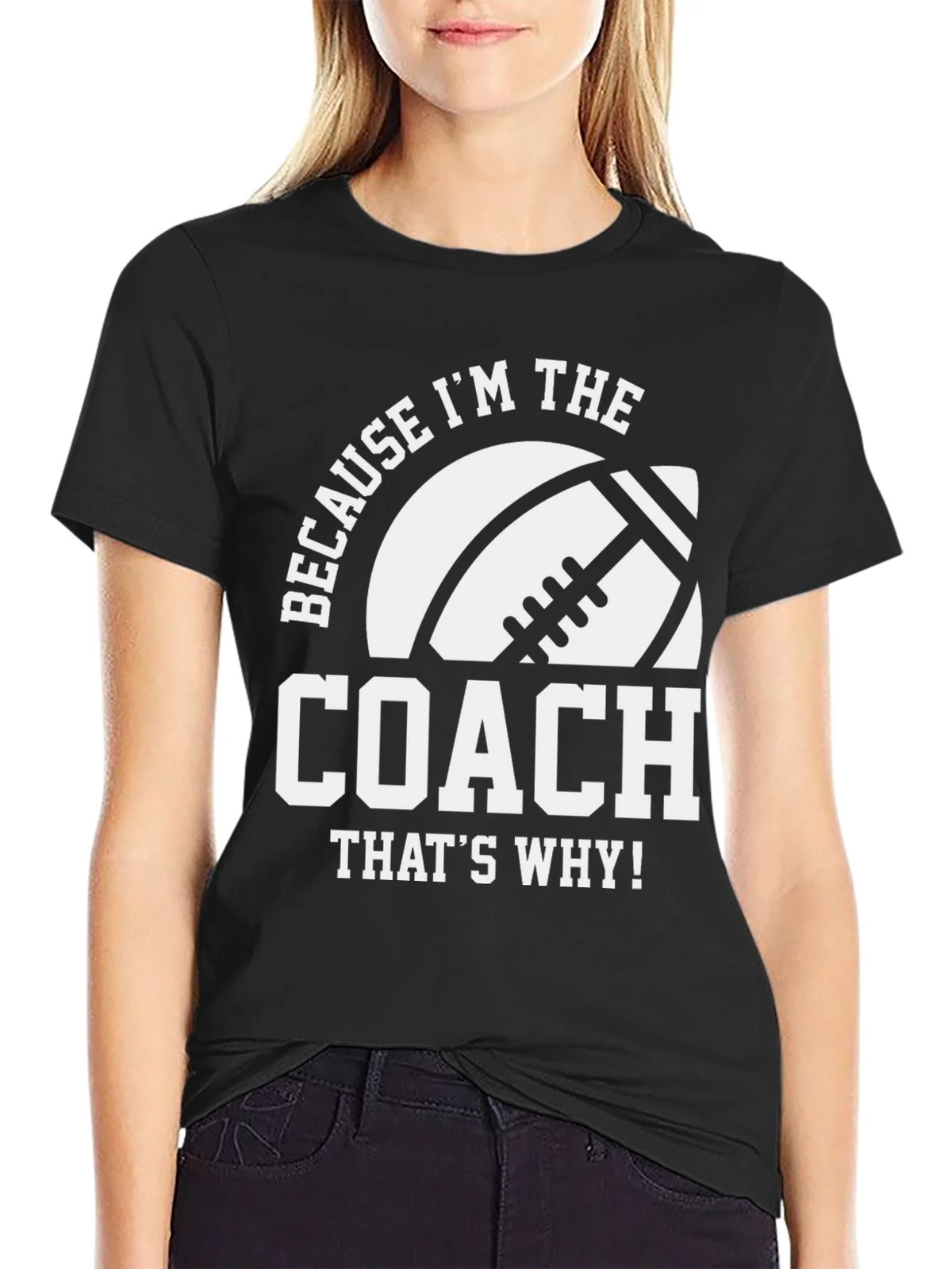 Coach T-Shirt - Because Im the - Football product image 2