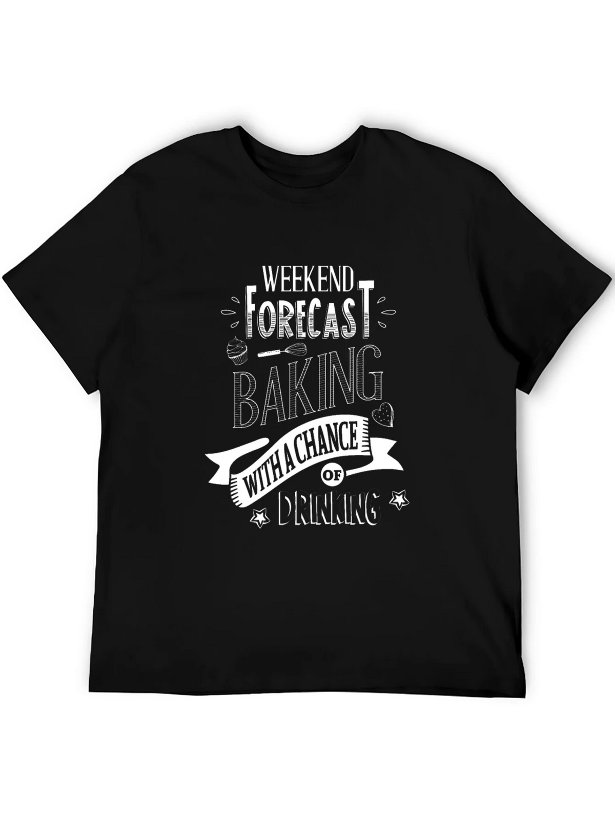 Baking & Drinking Weekend Forecast T-Shirt product image 5