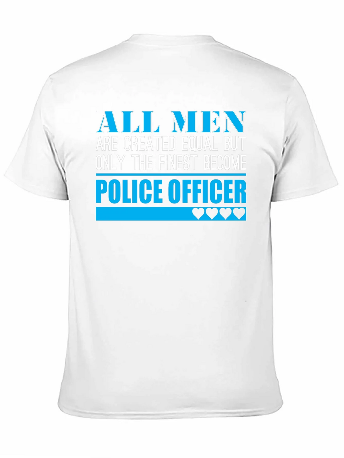 Finest Police Officer T-Shirt - All Men Are Created Equal product image 10
